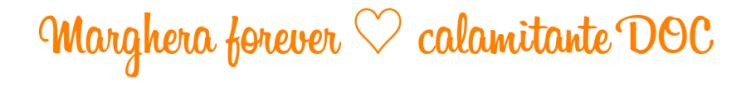 Marghera forever ♡ calamitante DOC arancio