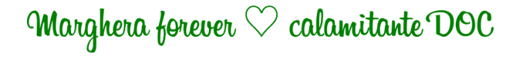 Marghera forever ♡ calamitante DOC verde bandiera