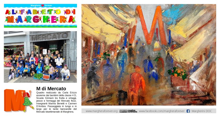 M di Mercato di Carla Erizzo - ALFABETO DI MARGHERA per lo Sviluppo Sostenibile - Comitato Marghera forever - Istituto Comprensivo Grimani.jpg