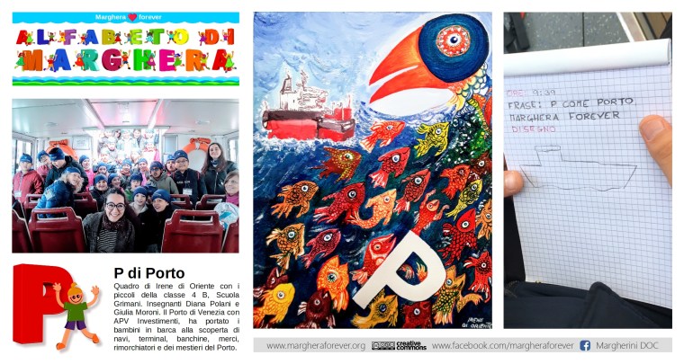 P di Porto di Irene di Oriente - ALFABETO DI MARGHERA per lo Sviluppo Sostenibile - Comitato Marghera forever - Istituto Comprensivo Grimani.jpg