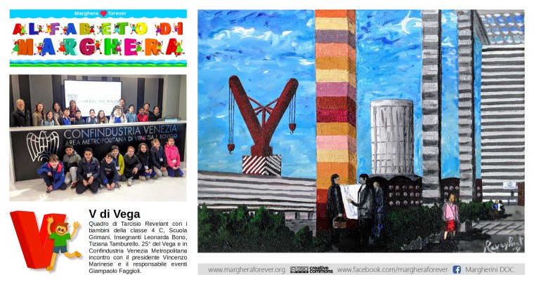 V di Vega di Tarcisio Revelant REVEYLANT - ALFABETO DI MARGHERA per lo Sviluppo Sostenibile - Comitato Marghera forever - Istituto Comprensivo Grimani.jpg